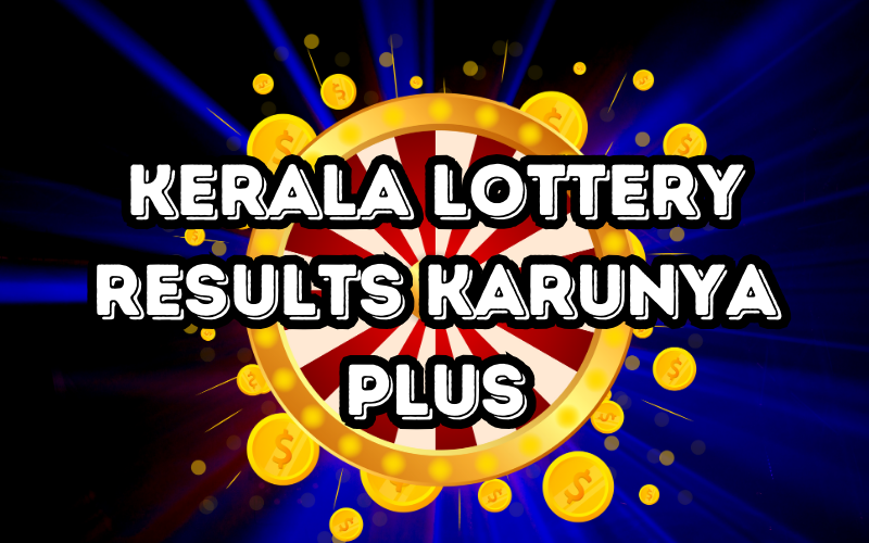 kerala lottery results karunya plus